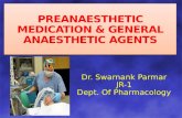 Preanaesthetic medication & general anaesthetics