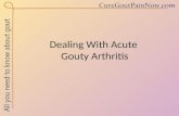 Dealing With Acute Gouty Arthritis