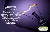 Master Class D: "How to Channel Creativity through New Technology and New Media"