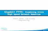 Gigabit FTTH: Examining Ultra High Speed Network Momentum