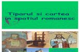 Tiparul Si Cartea in Spatiul Romanesc