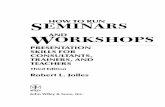 How to Run Seminars & Workshops Presentation Skills for Consultants, Trainers and Teachers