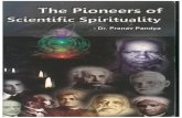 The Pioneers of Scientific Spirituality- by Dr Pranav Pandya an eminent cardiologist and disciple of Yugrishi Shriram Sharma Acharya