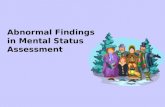 Abnormal Findings in Mental Status Assessment