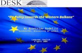 EU  Policy towards the  Western  Balkans