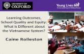 Rolleston learning outcomes, school quality and equity in vietnam sept2014