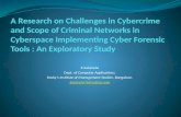 A Research on Challenges in Cybercrime and Scope of Criminal Networks in Cyberspace Implementing Cyber Forensic Tools :An Exploratory Study