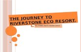 The journey to riverstone eco resort