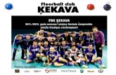 Floorball club ĶEKAVA [sponsoring opportunities] Season 12/13