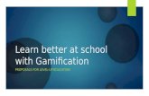 Learn Better at School with Gamification