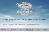 Ik wil iets uit de cloud, hoe regel ik dat - Marc Gobes - Cloud Xperience