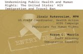 Undermining Public Health And Human Rights The United States Hiv Immigration And Travel Ban