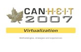 Methodologies, strategies and experiences Virtualization