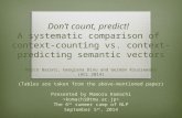 Don’t count, predict! A systematic comparison of context-counting vs. context-predicting semantic vectors