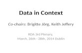 Data in Context Interest Group Sessions @ RDA 3rd Plenary, Dublin (March 26-28th, 2014)
