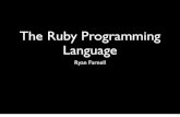 The Ruby Programming Language - Ryan Farnell