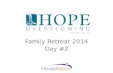 Family Retreat 2014 - Day 2