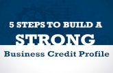 5 Steps to Building a Strong Business Credit Profile