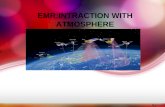 Emr intraction with atmosphere