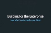 Y Combinator Startup Class #12 : Building for the Enterprise