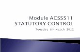 ACSS511 Statutory Control Lecture 06/03/12