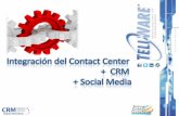 Taller Los Centros de Contacto: un ambiente natural de CRM - Social Media. Parte 2