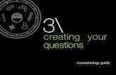 3) creating your questions