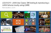 LCU14 211- LAVA Use Cases- SW Testing & Reproducing a LAVA Failures Locally Using Care