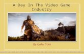 A day in the videogame industry
