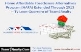Home Affordable Foreclosure Alternatives Program (HAFA) Extended Thru 2013 Ty Leon Guerrero of Team1Realty