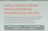 40 cfr 261.4(b)(6) The RCRA Exclusion From Hazardous Waste for Trivalent Chromium Waste