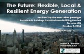 GBF2014 - Rob Thornton - Flexible, Local, Resilient Energy Generation
