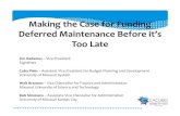 Making the Case for Funding Deferred Maintenance Before it's Too Late - Sightlines/CACUBO 2014