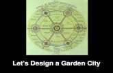 Lets design a garden city