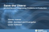 Save the Users! Monitoring and Diagnosing Problems in Production