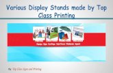 Various Display Stands made by Top Class Printing