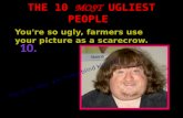 The 10 most ugliest people found on the Internet
