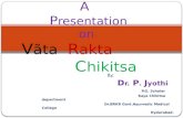 A presentation on vata rakta chikitsa ppt