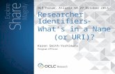 Researcher Identifiers—What’s in a Name (or URI)?