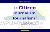 Is Citizen Journalism, Journalism?