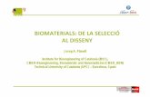 Biomaterials: de la selecció al disseny / IBEC, Josep A. Planell
