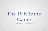 The 18 minute game