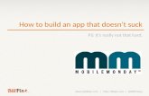 How to build an app that doesn't suck