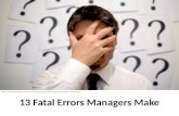13 Fatal Error Managers Make