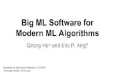 Big ML Software for  Modern ML Algorithms