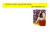 Good Life Style with Hi-Tech
