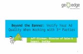 Kickoff Workshop with GeoEdge: Beyond the Banner: Verify Your Ad Quality When Working with 3rd Parties