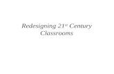 CUEBC 2010 - Redesigning 21 st Century Classrooms