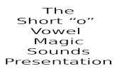 The short o vowel magic sounds presentation