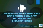 Moses Supporting And Enforcing Security Profiles On Smartphones